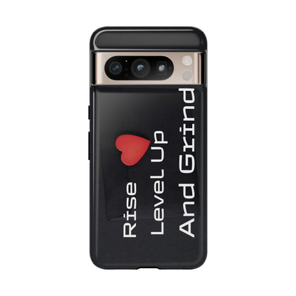 Rise, Level Up and Grind - Tough Case for iPhone, Samsung, and Google Pixel (Free Shipping)