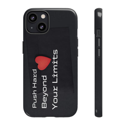 Push Hard Beyond Your Limits - Tough Case for iPhone, Samsung, and Google Pixel (Free Shipping)