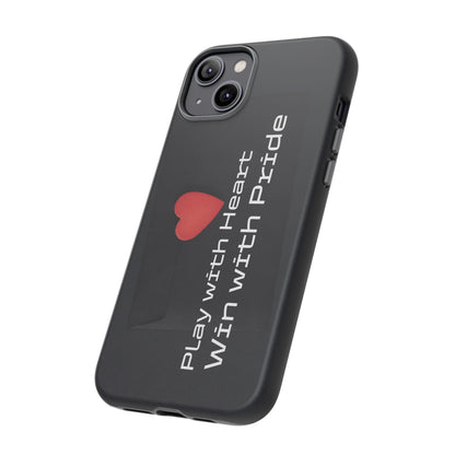 Play with Heart, Win with Pride - Tough Case for iPhone, Samsung, and Google Pixel (Free Shipping)