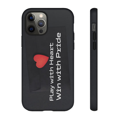 Play with Heart, Win with Pride - Tough Case for iPhone, Samsung, and Google Pixel (Free Shipping)