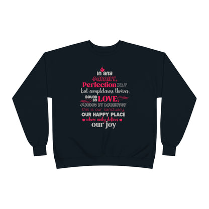 Front view of Complete Comfort - Unisex EcoSmart® Crewneck Sweatshirt in Black showcasing typography design based on the quote 'In Any family, perfection may be absent, but completeness thrives. Bound by love, fueled by laughter – this is our sanctuary, o