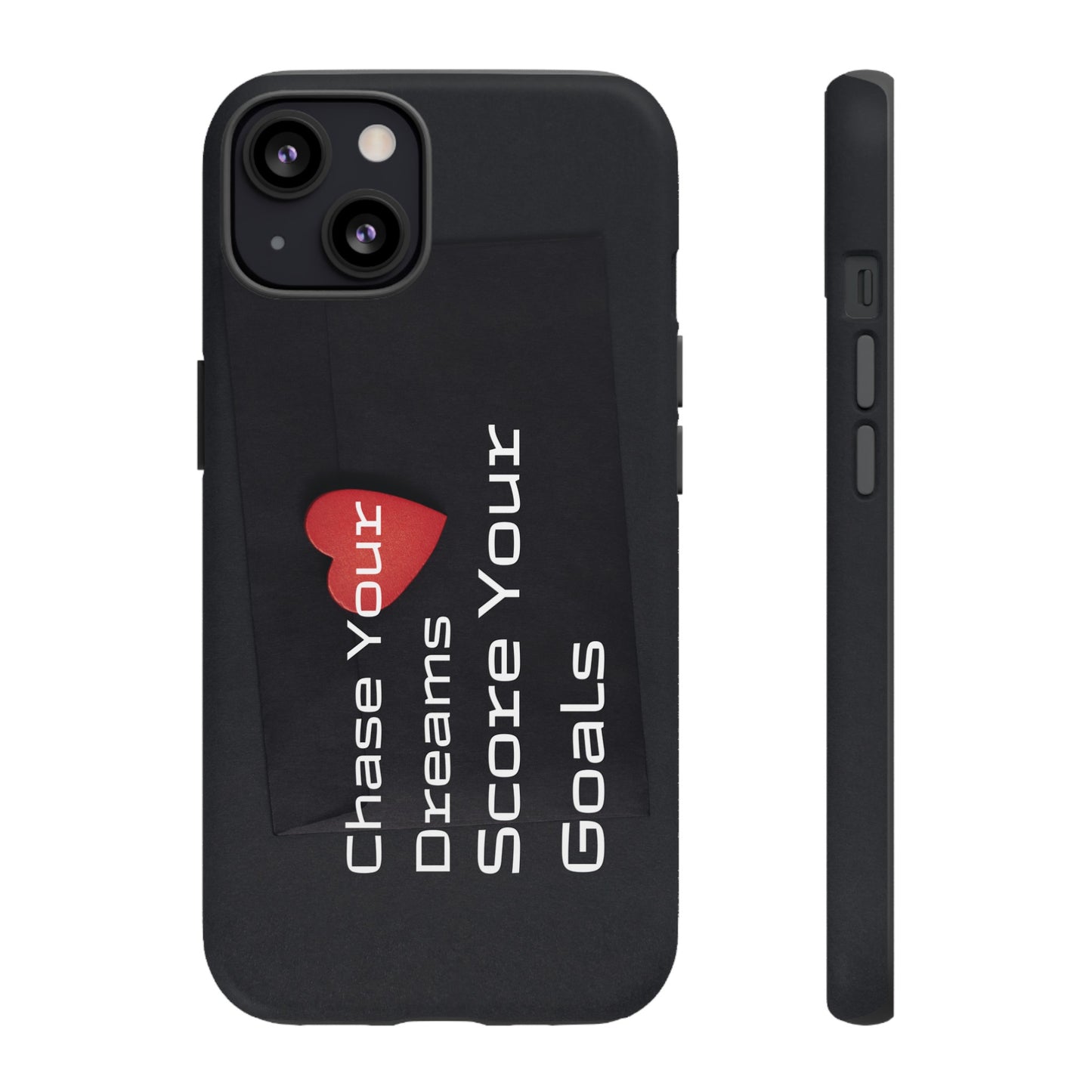 Chase Your Dreams, Score Your Goals - Tough Case for iPhone, Samsung, and Google Pixel (Free Shipping)