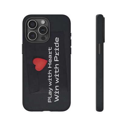 Play with Heart, Win with Pride - Tough Case for iPhone, Samsung, and Google Pixel (Free Shipping)