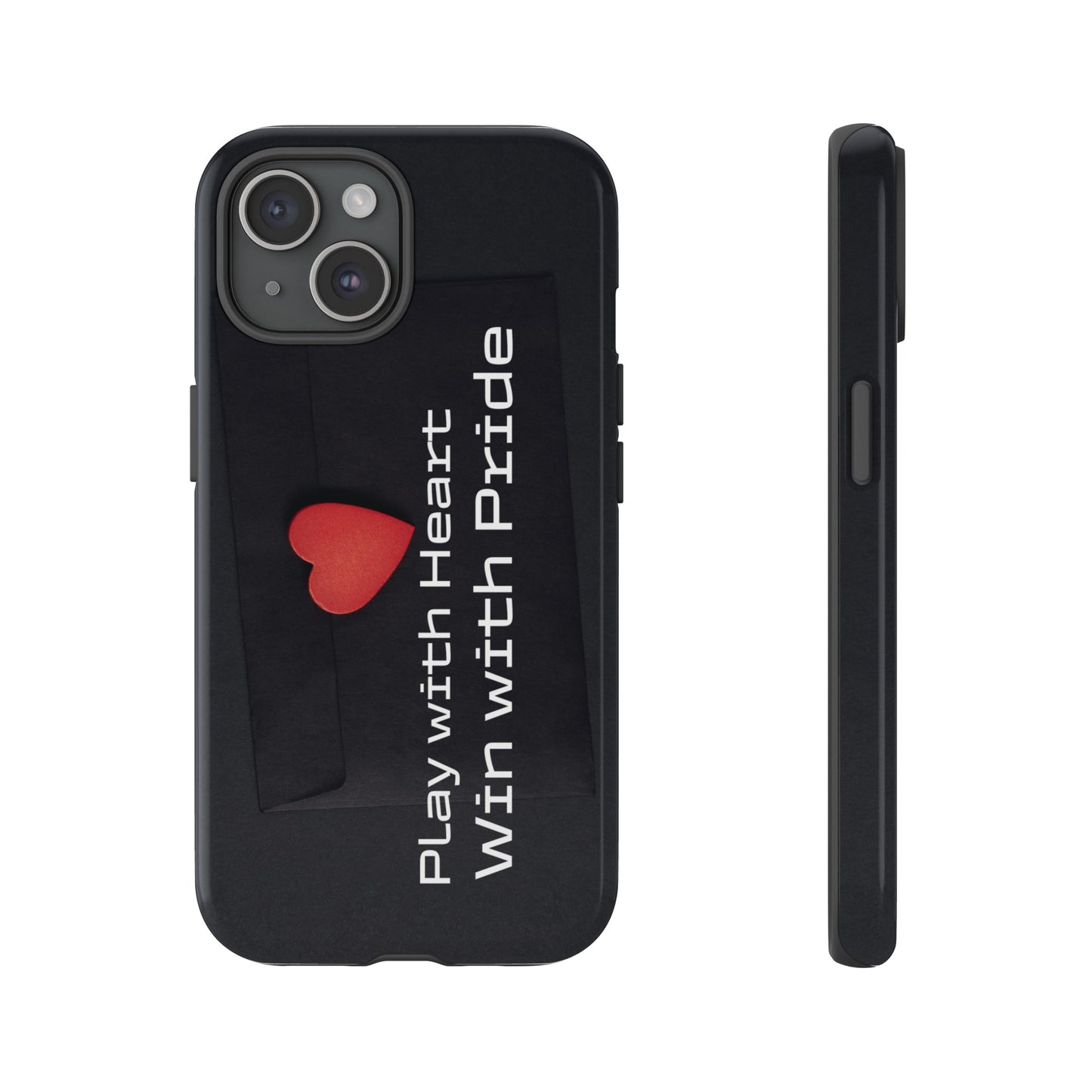 Play with Heart, Win with Pride - Tough Case for iPhone, Samsung, and Google Pixel (Free Shipping)