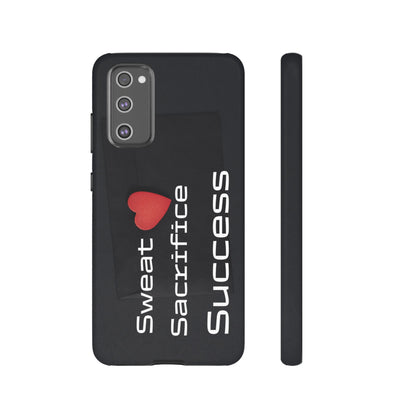 Sweat, Sacrifice, Success - Tough Case for iPhone, Samsung, and Google Pixel (Free Shipping)