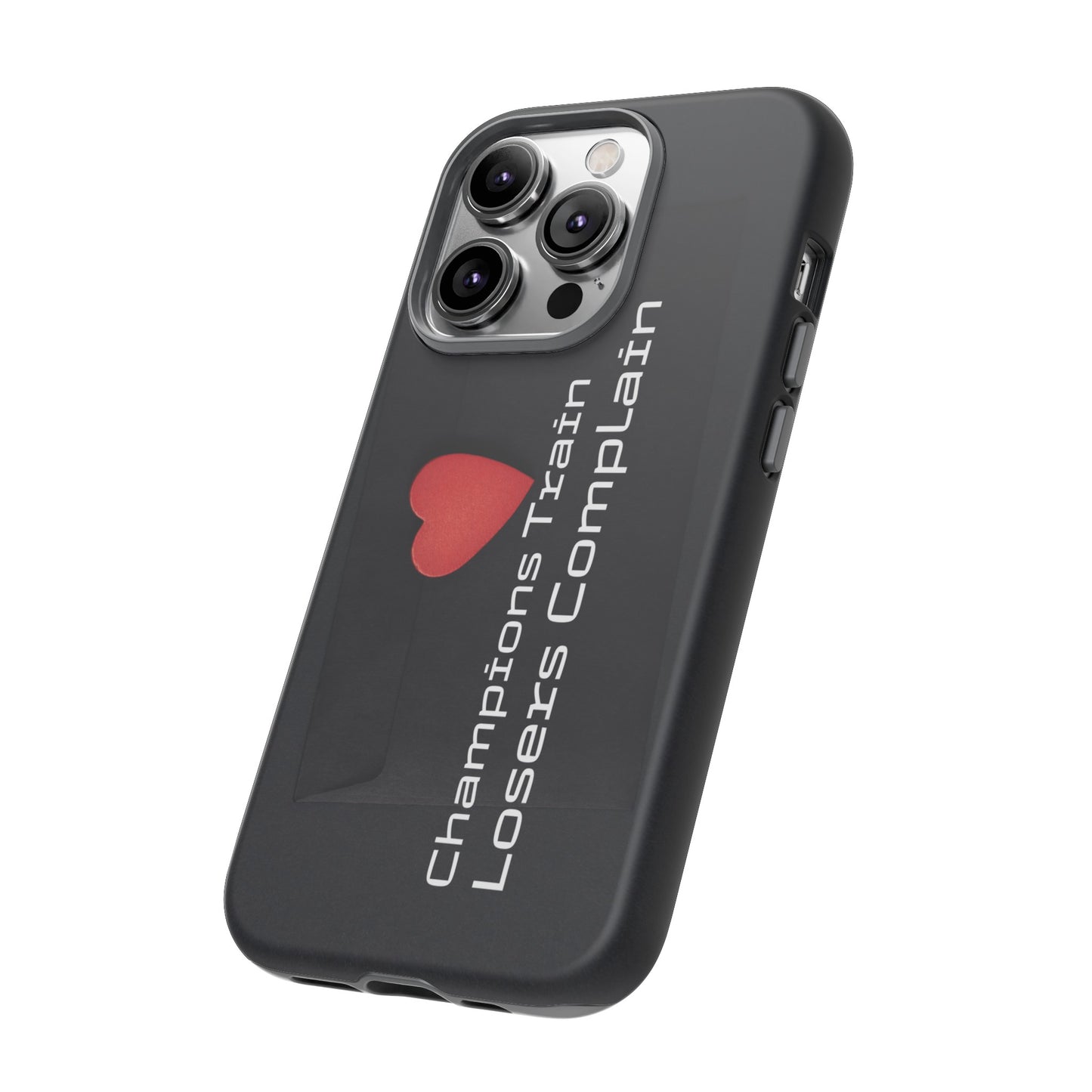 Champions Train, Losers Complain - Tough Case for iPhone, Samsung, and Google Pixel (Free Shipping)